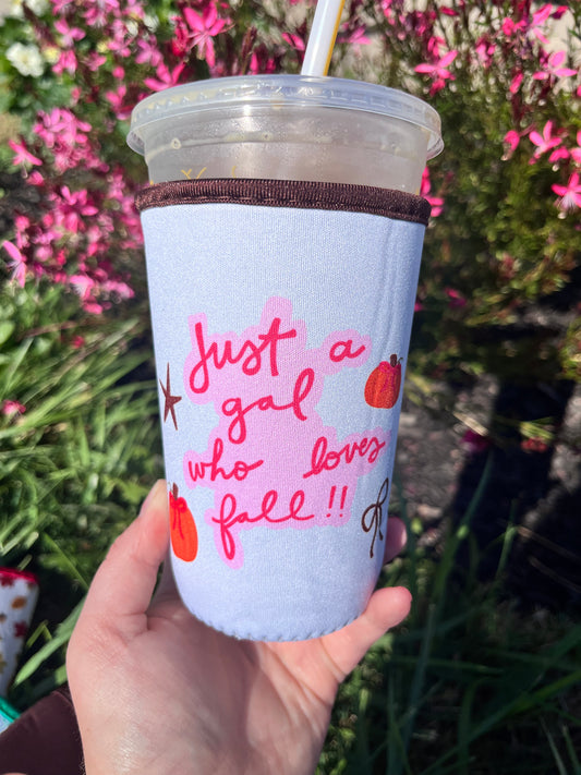 Just a Gal Who Loves Fall Drink Sleeve
