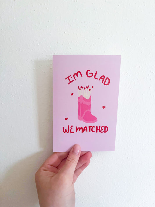 Glad We Matched Card